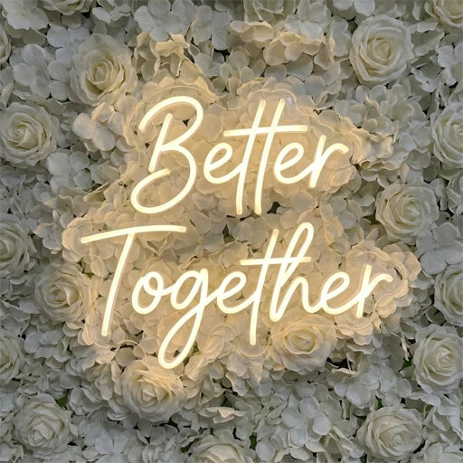 "Better Together" LED Neon Sign
